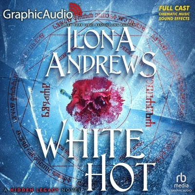 White Hot [Dramatized Adaptation]: Hidden Legacy 2 by Andrews, Ilona