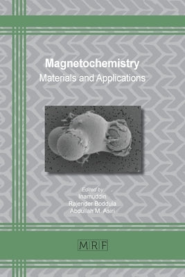 Magnetochemistry: Materials and Applications by Inamuddin
