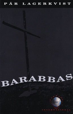 Barabbas by Lagerkvist, Pär