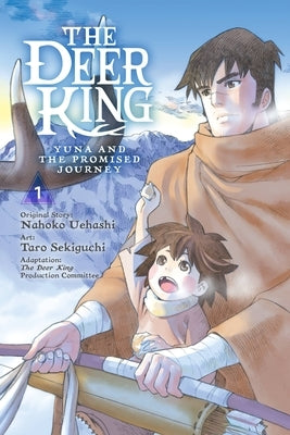 The Deer King, Vol. 1 (Manga): Yuna and the Promised Journey Volume 1 by The Deer King Production Committee