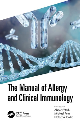 The Manual of Allergy and Clinical Immunology by Feteih, Abeer