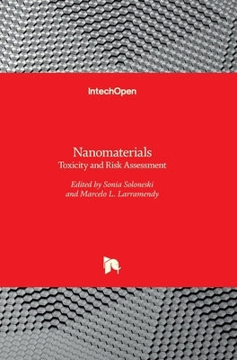 Nanomaterials: Toxicity and Risk Assessment by Larramendy, Marcelo