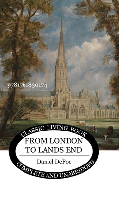 From London to Lands End by Defoe, Daniel