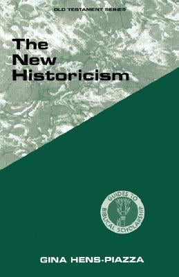 New Historicism by Hens-Piazza, Gina