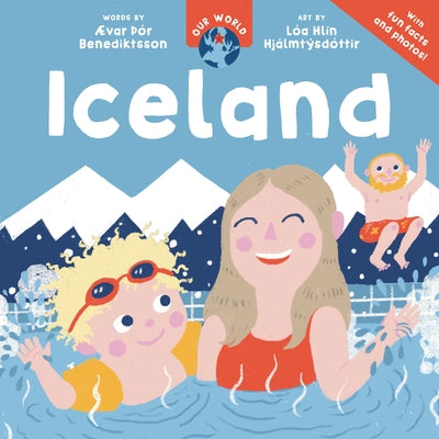 Our World: Iceland by Benediktsson, ÆVar þÓr