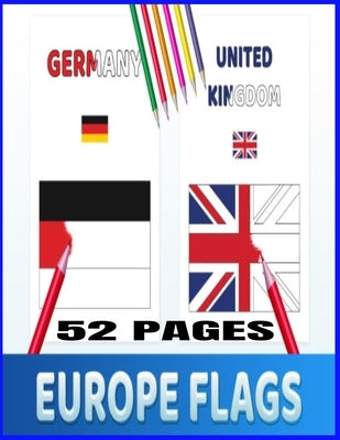 Europe flags coloring pages for adults and kids: Europe flags coloring pages for adults and kids 52 pages by Estevez Jle, Jose Lizandro