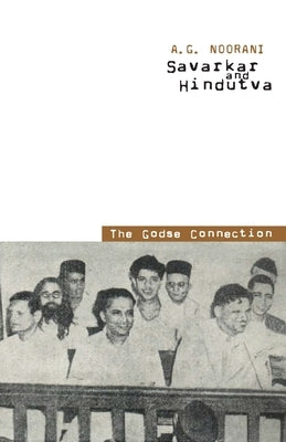 Savarkar and Hindutva by Noorani, A. G.
