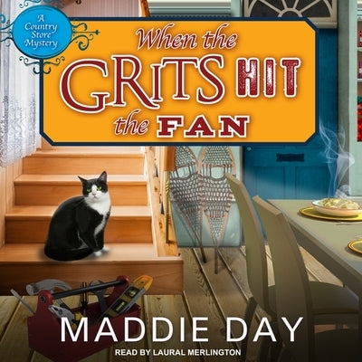 When the Grits Hit the Fan by Merlington, Laural