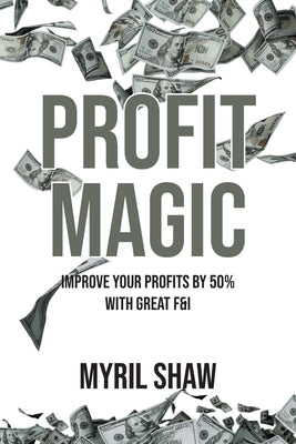 Profit Magic by Shaw, Myril