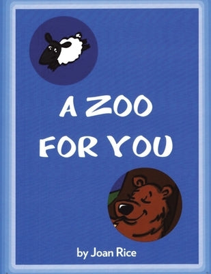 A Zoo for You by Rice, Joan