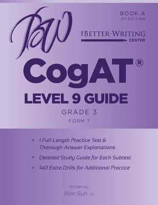 CogAT Level 9 (Grade 3) Guide: Book A by Suh, Won