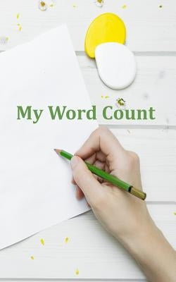 My Word Count by Ward, Marsha