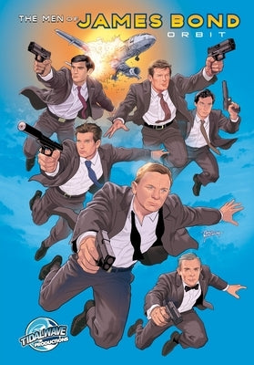 Orbit: The Men of James Bond by Frizell, Michael L.