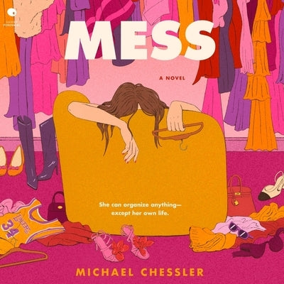 Mess by Chessler, Michael