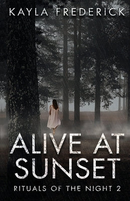 Alive at Sunset by Frederick, Kayla
