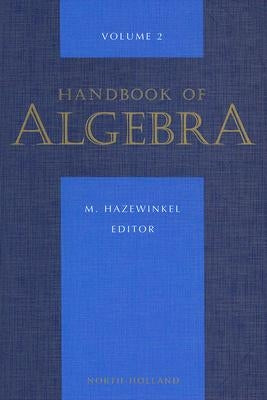 Handbook of Algebra: Volume 2 by Hazewinkel, M.