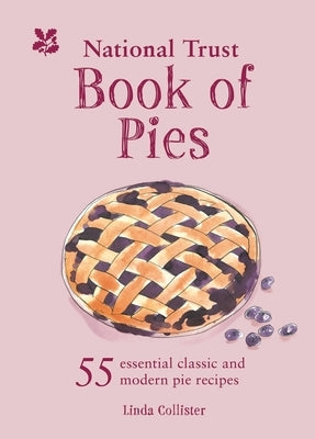 The National Trust Book of Pies by Collister, Linda