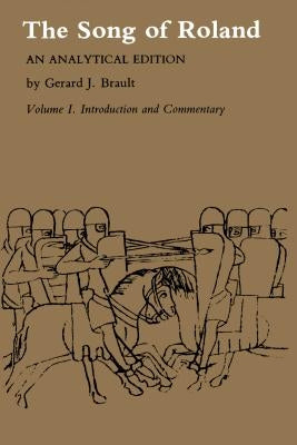 Song of Roland: An Analytical Edition. Vol. I: Introduction and Commentary by Brault, Gerard J.