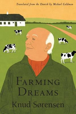 Farming Dreams by Goldman, Michael