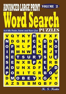 ADVANCED LARGE PRINT Word Search Puzzles, Vol. 2 by Kato, K. S.
