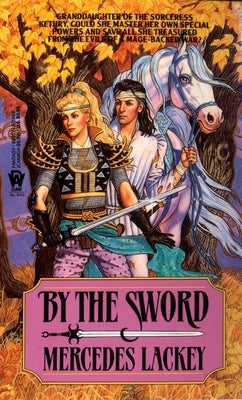 By the Sword by Lackey, Mercedes
