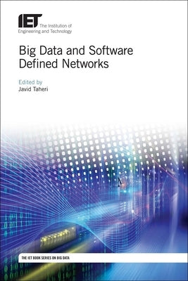 Big Data and Software Defined Networks by Taheri, Javid