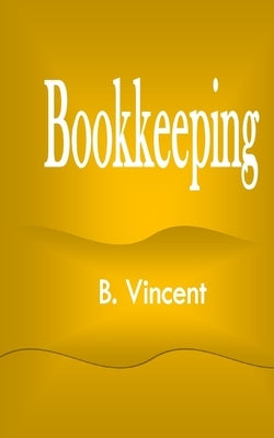 Bookkeeping by Vincent, B.