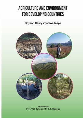 Agriculture and Environment for Developing Countries by Moyo, B. H. Z.