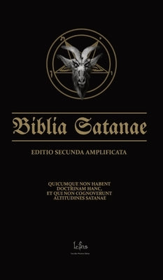 Biblia Satanae ESA: Traditional Satanic Anti-Bible Enhanced by Ns, Lcf