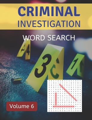 Criminal Investigation Word Search (Volume 6): Challenging Puzzle Games for Crime and Suspense Fans by Publications, Mysterious Crime