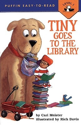 Tiny Goes to the Library by Meister, Cari
