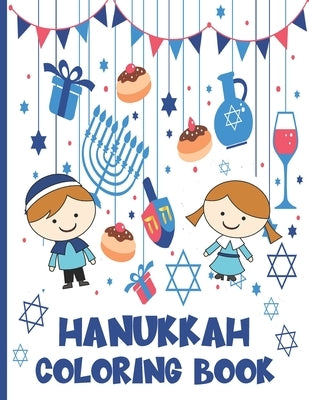 Hanukkah Coloring Book: Fun Hanukkah Gift For Boys And Girls With Easy Coloring Designs by Publishing, Ruby Slippers