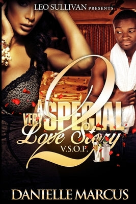 V.S.O.P 2: A Very Special Love Story by Marcus, Danielle