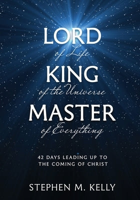 Lord of Life by Kelly, Stephen