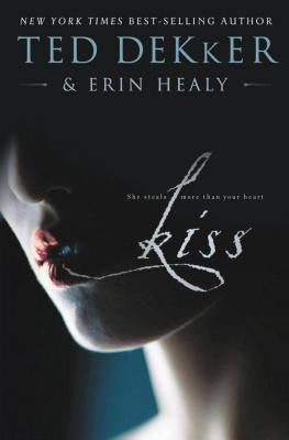 Kiss by Dekker, Ted
