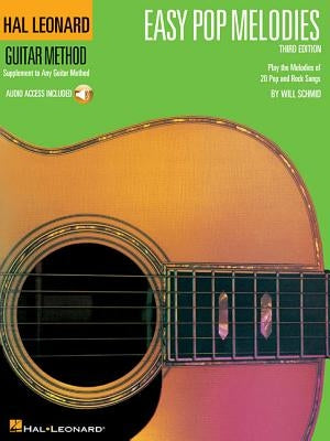 Easy Pop Melodies - Third Edition: Hal Leonard Guitar Method (Bk/Online Audio) by Hal Leonard Corp