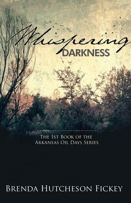 Whispering Darkness by Fickey, Brenda Hutcheson