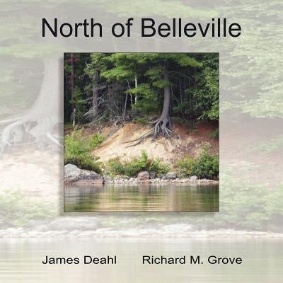 North of Belleville by Deahl, James