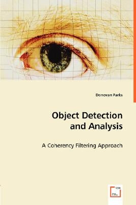 Object Detection and Analysis by Parks, Donovan