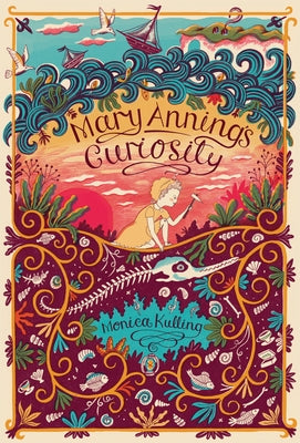 Mary Anning's Curiosity by Kulling, Monica