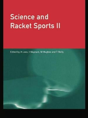 Science and Racket Sports II by Hughes, Mike