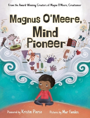 Magnus O'Meere, Mind Pioneer by Pierce, Kristin