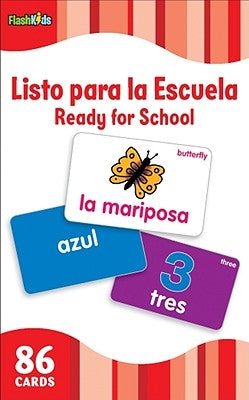 Listo Para La Escuela/Ready for School (Flash Kids Spanish Flash Cards) by Flash Kids