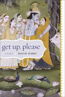 Get Up, Please: Poems by Kirby, David