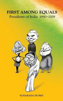 First Among Equals by Dubey, Scharada