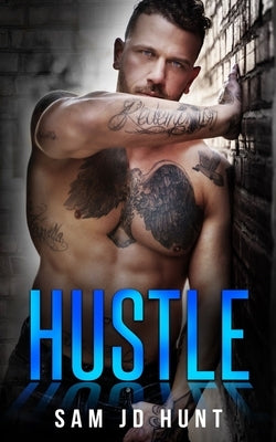 Hustle: A Sam's Town Novel by Hunt, Sam Jd