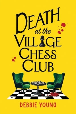 Death at the Village Chess Club by Young, Debbie