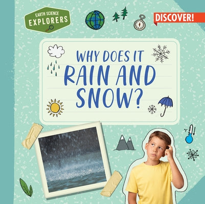 Why Does It Rain and Snow? by Davis, Jane R.
