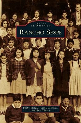 Rancho Sespe by Morales, Becky
