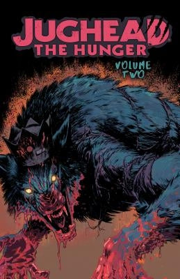 Jughead: The Hunger Vol. 2 by Tieri, Frank